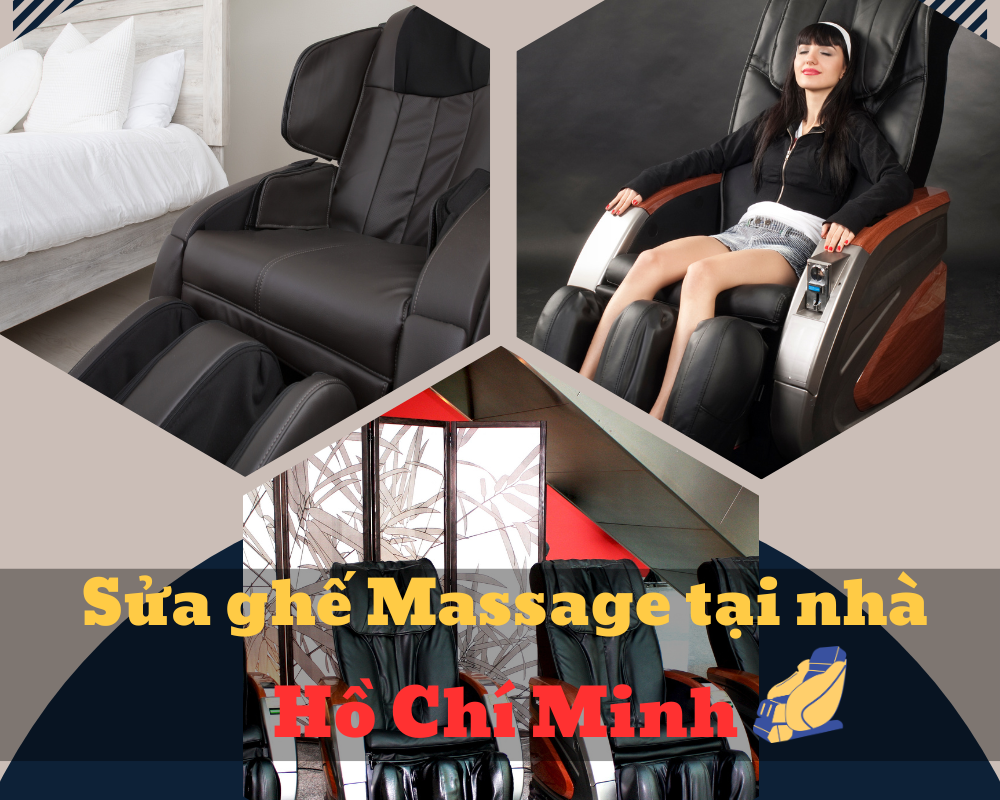 Sửa ghế massage tại nhà gần Chợ Bến Thành