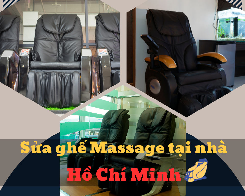 Sửa ghế massage tại nhà gần ĐH Kinh tế TP.HCM