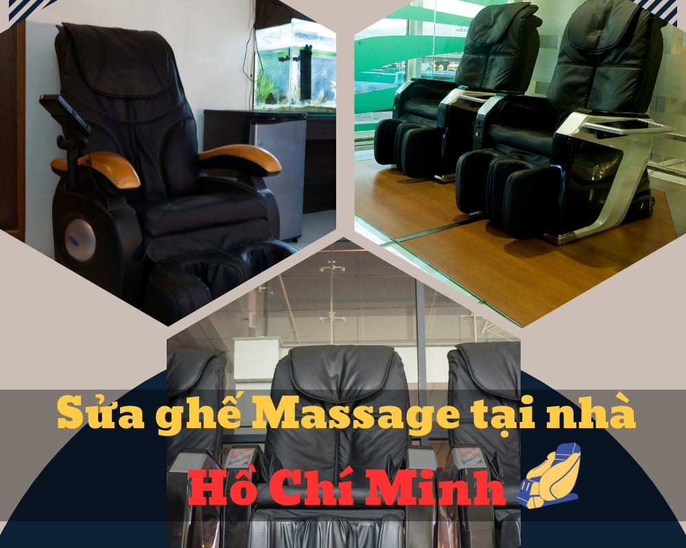 Sửa ghế massage tại nhà gần ĐH Quốc gia TP.HCM