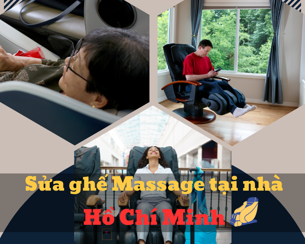 Sửa ghế massage tại nhà gần ĐH Sài Gòn